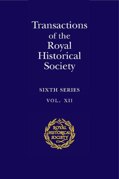 Royal Historical Society - Transactions of the Royal Historical Society: Volume 12, Inbunden