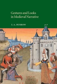 bokomslag Gestures and Looks in Medieval Narrative