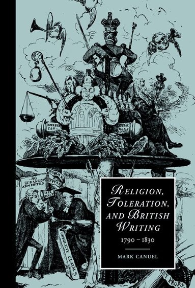 Mark Canuel, James Chandler, Marilyn Butler - Religion, Toleration, and British Writing, 1790-1830, Inbunden