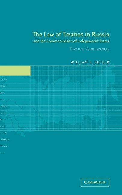 The Law of Treaties in Russia and the Commonwealth of Independent States 1