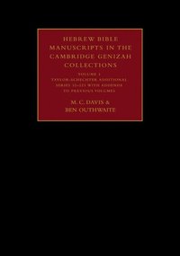 bokomslag Hebrew Bible Manuscripts in the Cambridge Genizah Collections: Volume 4, Taylor-Schechter Additional Series 32-225, with Addenda to Previous Volumes