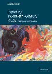 Arnold Whittall - Exploring Twentieth-Century Music, Inbunden