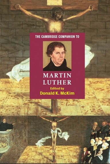 bokomslag The Cambridge Companion to Martin Luther