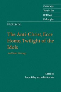 bokomslag Nietzsche: The Anti-Christ, Ecce Homo, Twilight of the Idols