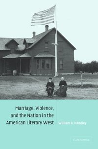 bokomslag Marriage, Violence and the Nation in the American Literary West