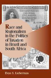 bokomslag Race and Regionalism in the Politics of Taxation in Brazil and South Africa