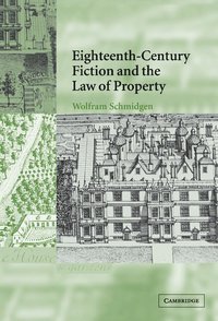 bokomslag Eighteenth-Century Fiction and the Law of Property