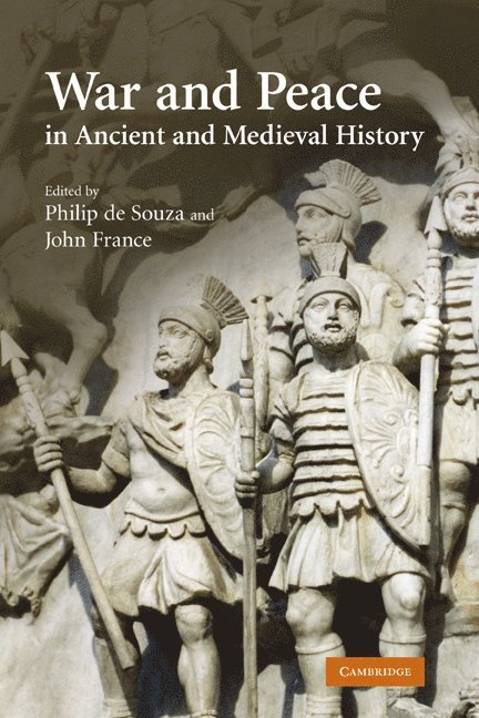 War and Peace in Ancient and Medieval History 1