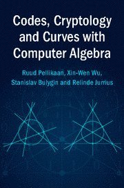 bokomslag Codes, Cryptology and Curves with Computer Algebra