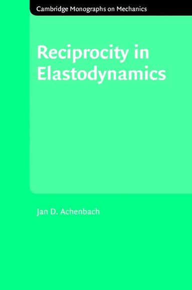 bokomslag Reciprocity in Elastodynamics