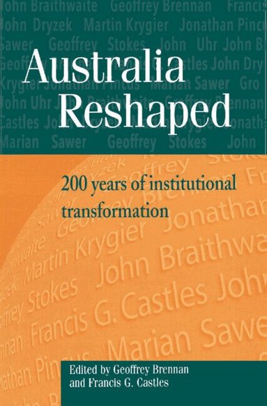 Geoffrey Brennan, Francis G. Castles - Australia Reshaped, Inbunden