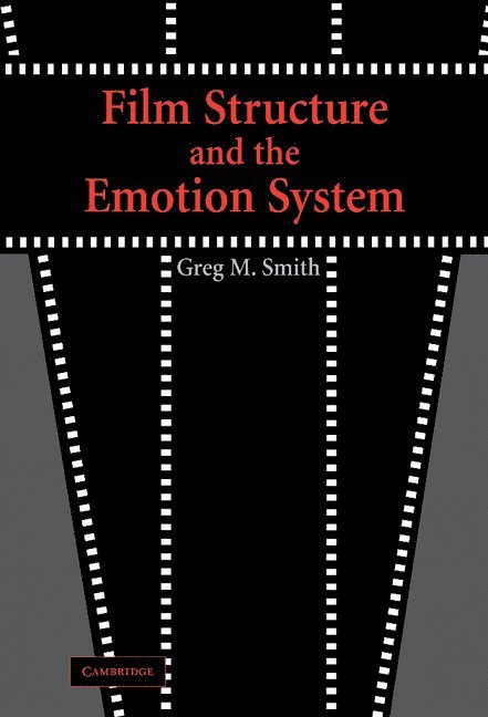 Film Structure and the Emotion System 1