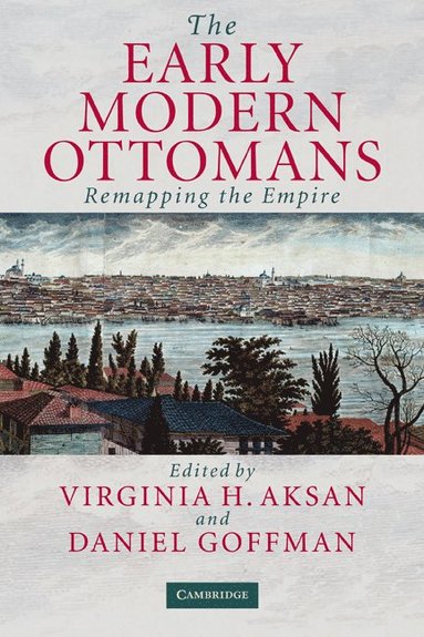 bokomslag The Early Modern Ottomans