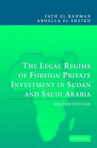 bokomslag The Legal Regime of Foreign Private Investment in Sudan and Saudi Arabia