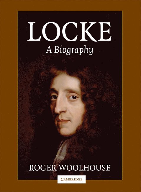 Roger Woolhouse, Roger (University of York) Woolhouse - Locke: A Biography, Inbunden