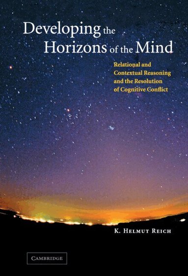 K. Helmut Reich - Developing the Horizons of the Mind, Inbunden