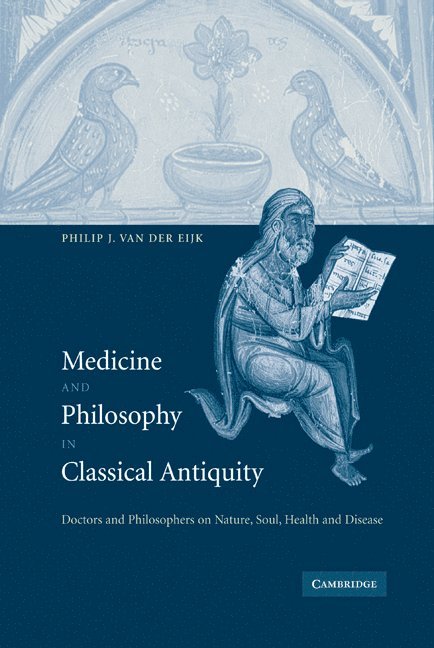 Medicine and Philosophy in Classical Antiquity 1