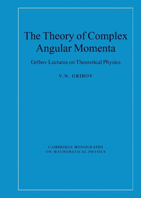 The Theory of Complex Angular Momenta 1