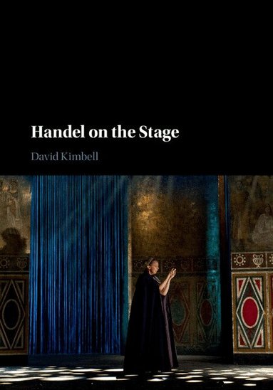 David Kimbell - Handel on the Stage, Inbunden