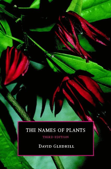 David Gledhill - The Names of Plants, Inbunden