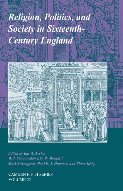 Religion, Politics, and Society in Sixteenth-Century England 1