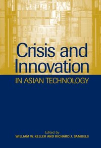 bokomslag Crisis and Innovation in Asian Technology