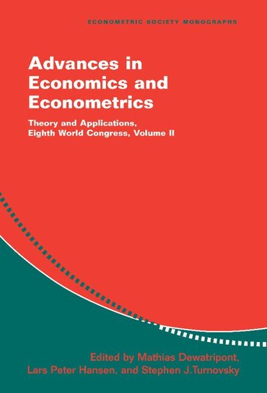Mathias Dewatripont, Lars Peter Hansen, Stephen J. Turnovsky - Advances in Economics and Econometrics, Inbunden