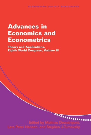 Mathias Dewatripont, Lars Peter Hansen, Stephen J. Turnovsky - Advances in Economics and Econometrics, Inbunden