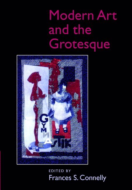 Modern Art and the Grotesque 1