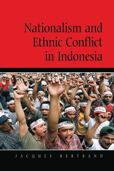 bokomslag Nationalism and Ethnic Conflict in Indonesia