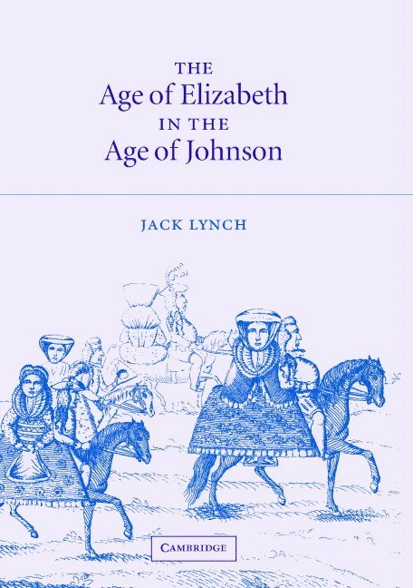 The Age of Elizabeth in the Age of Johnson 1