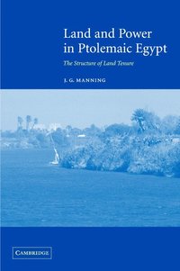 bokomslag Land and Power in Ptolemaic Egypt