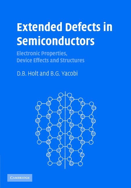 Extended Defects in Semiconductors 1