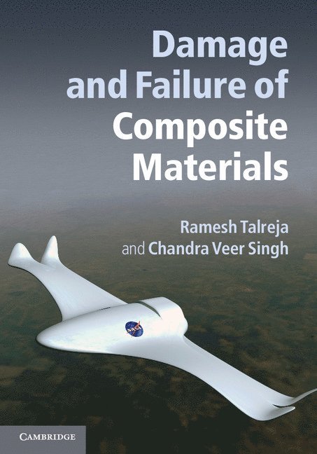 Ramesh (Texas A & M University) Talreja, Chandra Veer (University of Toronto) Singh, Ramesh Talreja, Chandra Veer Singh - Damage and Failure of Composite Materials, Inbunden