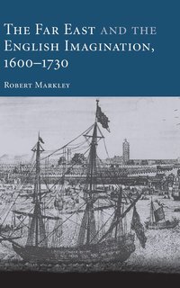 bokomslag The Far East and the English Imagination, 1600-1730