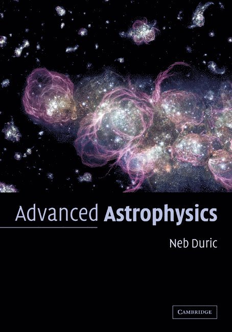 Advanced Astrophysics 1