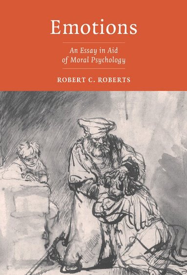 Robert C. Roberts - Emotions, Inbunden
