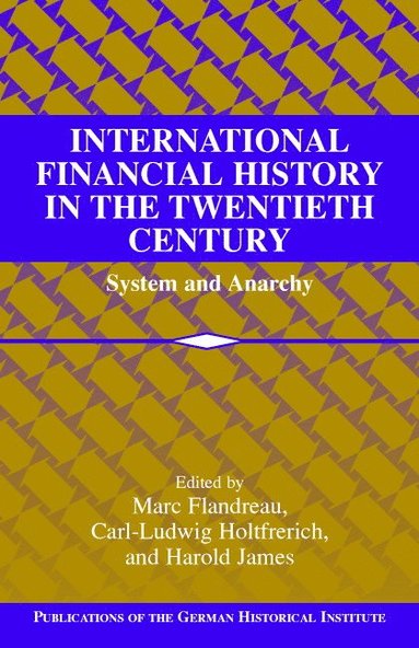 bokomslag International Financial History in the Twentieth Century