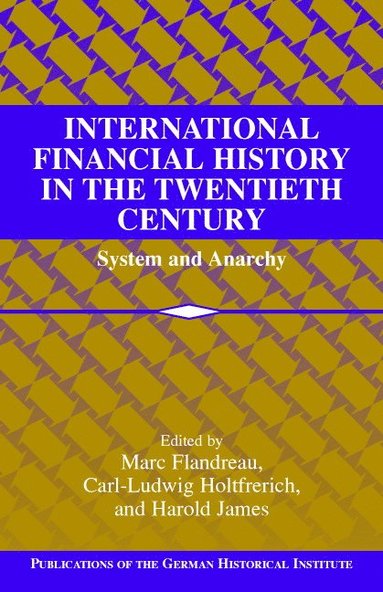 bokomslag International Financial History in the Twentieth Century