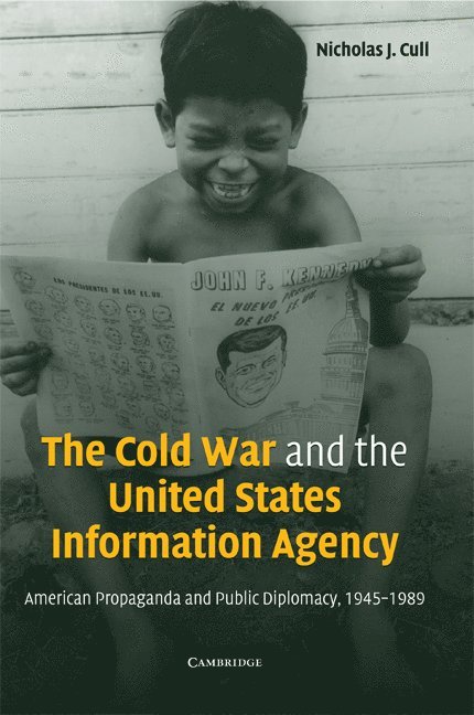 The Cold War and the United States Information Agency 1