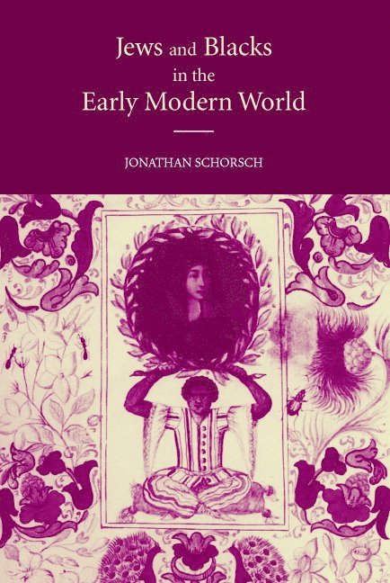 Jews and Blacks in the Early Modern World 1