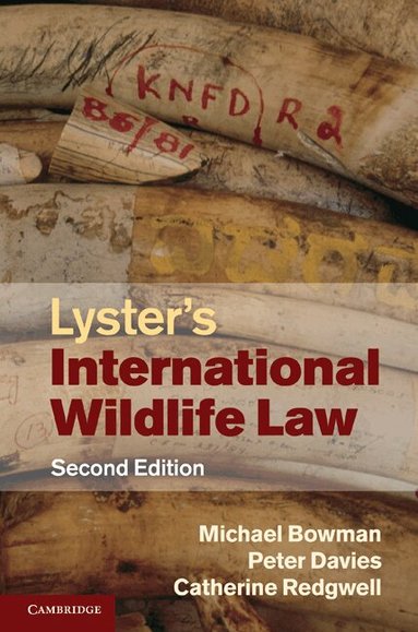Michael Bowman, Peter Davies, Catherine Redgwell - Lyster's International Wildlife Law, Inbunden