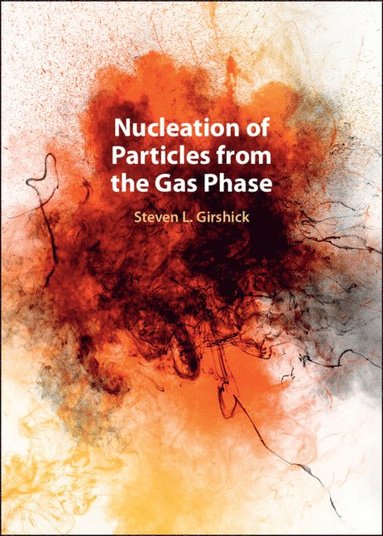 bokomslag Nucleation of Particles from the Gas Phase