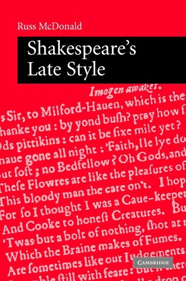 Russ McDonald - Shakespeare's Late Style, Inbunden