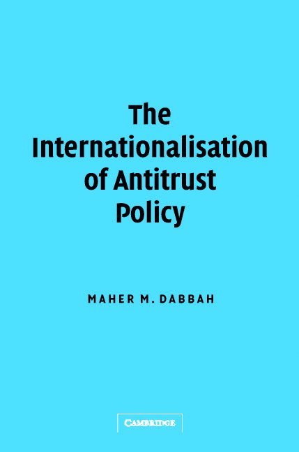 The Internationalisation of Antitrust Policy 1