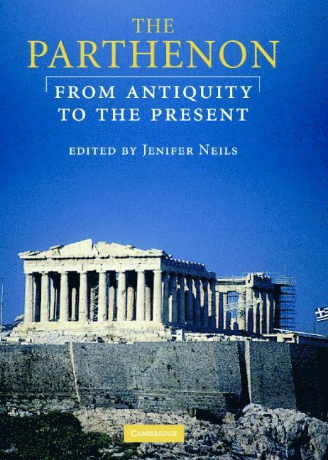 Ohio) Neils, Jenifer (Case Western Reserve University, Jenifer Neils - The Parthenon, Inbunden