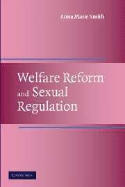 Welfare Reform and Sexual Regulation 1