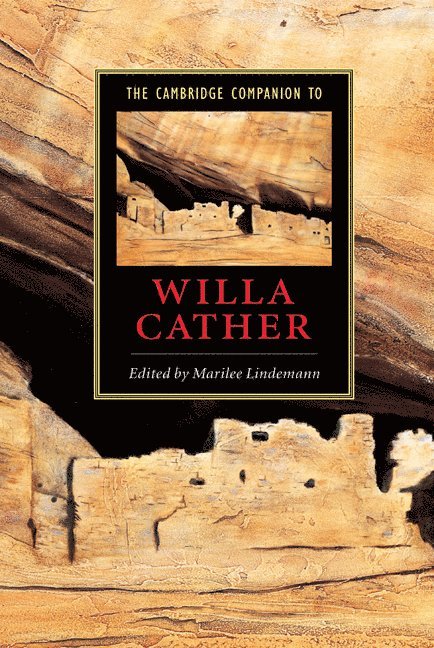 Marilee Lindemann, College Park) Lindemann, Marilee (University of Maryland - The Cambridge Companion to Willa Cather, Inbunden