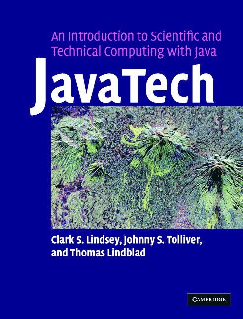 JavaTech, an Introduction to Scientific and Technical Computing with Java 1
