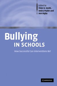 bokomslag Bullying in Schools: How Successful Can Interventions Be?
